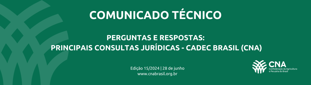 Perguntas e respostas: Principais consultas jurídicas - CADEC Brasil (CNA)