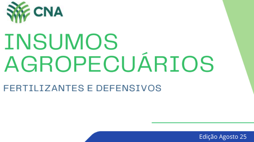 Insumos CNA - Edição Agosto de 2025