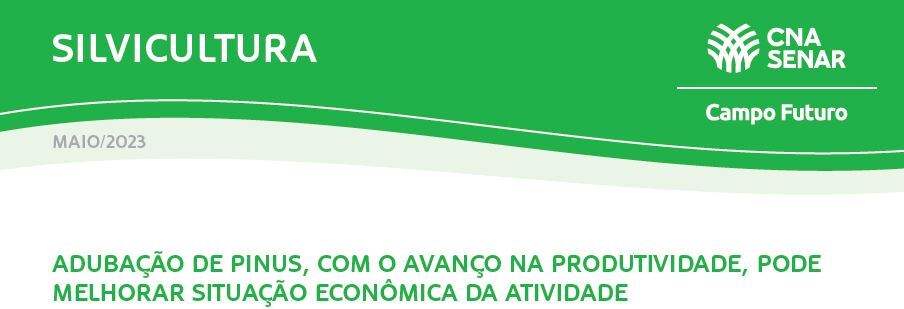 Adubação de pinus, com o avanço na produtividade, pode melhorar situação econômica da atividade