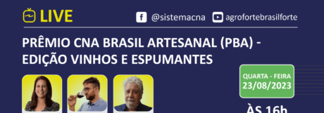 Live - PRÊMIO CNA BRASIL ARTESANAL (PBA) - EDIÇÃO VINHOS E ESPUMANTES