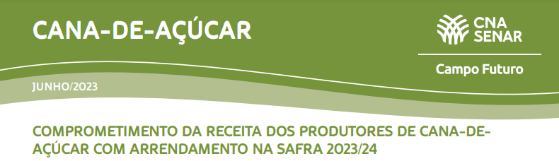 Cana-de-açucar: Comprometimento da receita dos produtores de cana-de-açucar com arrendamento na safra 2023/24