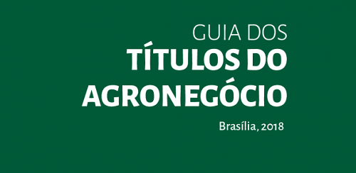 Guia dos Títulos do Agronegócio